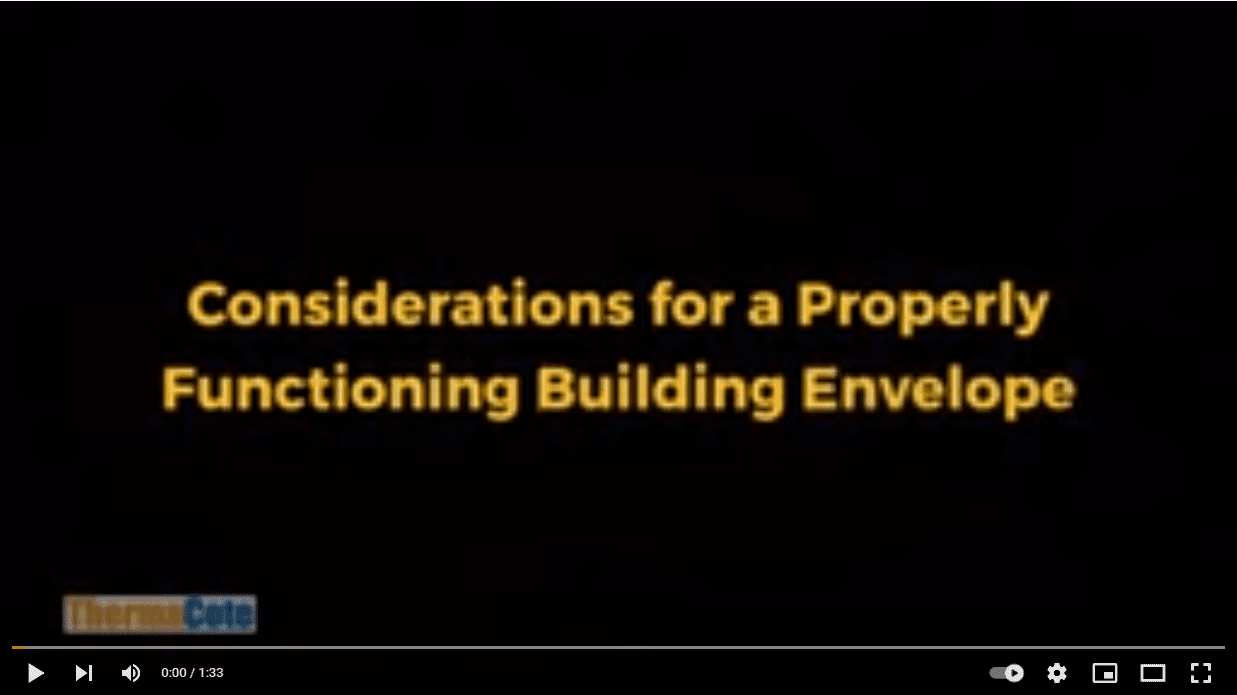 Considerations for a Properly Functioning Building Envelope | ThermaCote